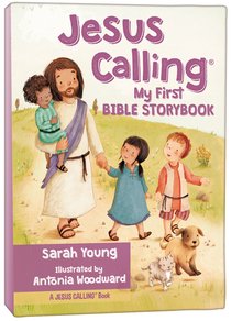 Jesus Calling: My First Bible Storybook Jesus Calling: My First Bible Storybook