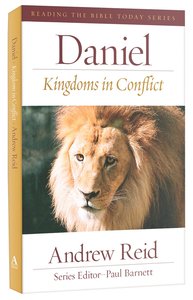 Daniel - Kingdoms in Conflict (Reading The Bible Today Series) Daniel - Kingdoms in Conflict (Reading The Bible Today Series)