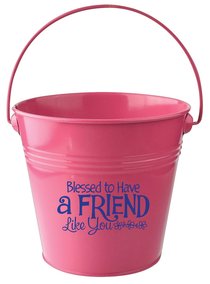 Gift Bucket: Blessed to Have a Friend (Dark Pink) Gift Bucket: Blessed to Have a Friend (Dark Pink)