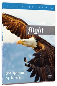 Flight: The Genius of Birds Flight: The Genius of Birds