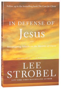 In Defense of Jesus: Investigating Attacks on the Identity of Christ In Defense of Jesus: Investigating Attacks on the Identity of Christ