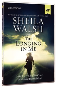 The Longing in Me (Dvd Study) The Longing in Me (Dvd Study)