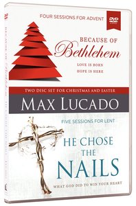 Because of Bethlehem/He Chose the Nails Because of Bethlehem/He Chose the Nails