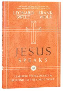 Jesus Speaks: Learning to Recognise and Respond to the Lords Voice Jesus Speaks: Learning to Recognise and Respond to the Lords Voice