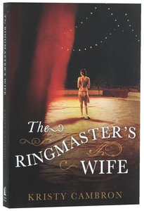 The Ringmasters Wife The Ringmasters Wife