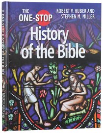 The One-Stop History of the Bible The One-Stop History of the Bible