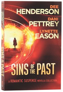 3in1: Sins of the Past - a Romantic Suspense Novella Collection 3in1: Sins of the Past - a Romantic Suspense Novella Collection