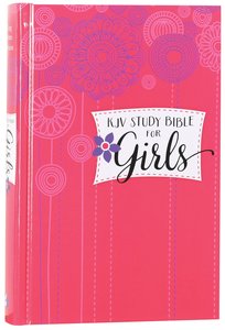 KJV Study Bible For Girls Hardcover Pink/Flowers (Red Letter Edition) KJV Study Bible For Girls Hardcover Pink/Flowers (Red Letter Edition)