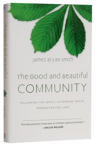The Good and Beautiful Community (#03 in The Apprentice Series) The Good and Beautiful Community (#03 in The Apprentice Series)
