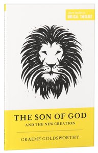 The Son of God and the New Creation The Son of God and the New Creation