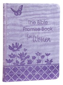 Bible Promise Book For Women, the Purple (Gift Edition) Bible Promise Book For Women, the Purple (Gift Edition)