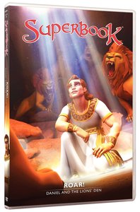 Roar! - Daniel and the Lions Den (#08 in Superbook Dvd Series Season 01) Roar! - Daniel and the Lions Den (#08 in Superbook Dvd Series Season 01)