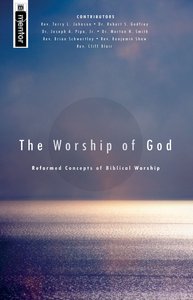 The Worship of God The Worship of God