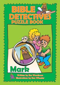 Mark (Puzzle Book) (Bible Detectives Series) Mark (Puzzle Book) (Bible Detectives Series)