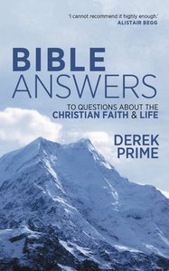 Bible Answers to Questions About the Christian Faith & Life Bible Answers to Questions About the Christian Faith & Life