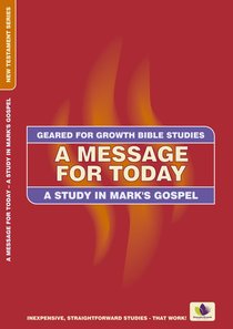 A Message For Today (Geared For Growth Bible Studies Series) A Message For Today (Geared For Growth Bible Studies Series)
