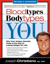 Blood Types, Body Types and You Blood Types, Body Types and You