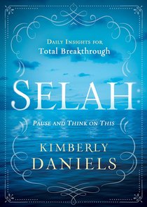 Selah: Pause and Think on This Selah: Pause and Think on This
