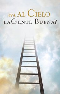 Do Good People Go to Heaven? (Spanish, Pack Of 25) Do Good People Go to Heaven? (Spanish, Pack Of 25)