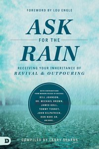 Ask For the Rain Ask For the Rain