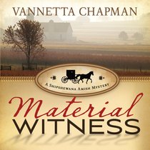 Material Witness (A Shipshewana Amish Mystery Series) Material Witness (A Shipshewana Amish Mystery Series)