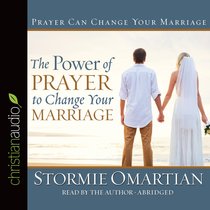 The Power of Prayer to Change Your Marriage (Abridged, 3 Cds) The Power of Prayer to Change Your Marriage (Abridged, 3 Cds)