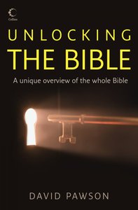 Unlocking the Bible (Omnibus Edition) Unlocking the Bible (Omnibus Edition)