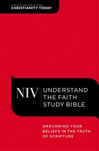 NIV Understand the Faith Study Bible NIV Understand the Faith Study Bible