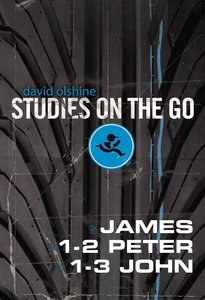 James, 1-2 Peter, and 1-3 John (Studies On The Go Series) James, 1-2 Peter, and 1-3 John (Studies On The Go Series)