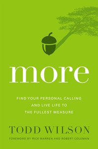 More: Find Your Personal Calling and Live Life to the Fullest Measure More: Find Your Personal Calling and Live Life to the Fullest Measure
