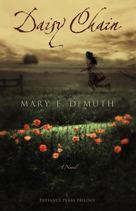 Daisy Chain (#01 in Defiance Texas Trilogy Series) Daisy Chain (#01 in Defiance Texas Trilogy Series)