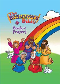 The Book of Prayers (Beginners Bible Series) The Book of Prayers (Beginners Bible Series)