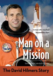 The Man on a Mission: David Hilmers Story (Zonderkidz Biography Series (Zondervan)) The Man on a Mission: David Hilmers Story (Zonderkidz Biography Series (Zondervan))