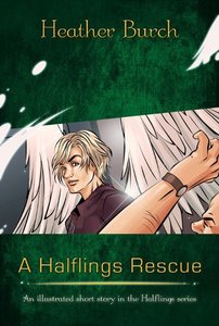 A Halflings Rescue (Halflings Series) A Halflings Rescue (Halflings Series)