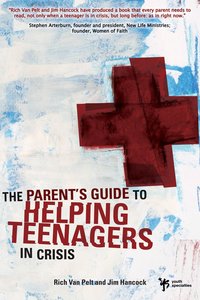 A Parents Guide to Helping Teenagers in Crisis A Parents Guide to Helping Teenagers in Crisis