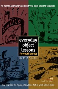 Everyday Object Lessons For Youth Groups Everyday Object Lessons For Youth Groups