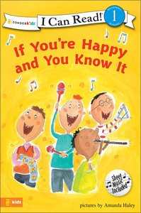 If Youre Happy and You Know It (I Can Read!1 Series) If Youre Happy and You Know It (I Can Read!1 Series)