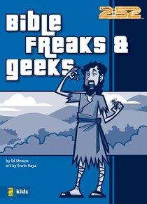 2: 52 Bible Freaks & Geeks (2 52 Bible Series) 2: 52 Bible Freaks & Geeks (2 52 Bible Series)