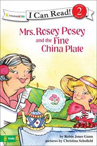 Icr2Pp: Mrs Rosey Posey and the Fine China Plate (I Can Read!2/mrs Rosey Posey Series) Icr2Pp: Mrs Rosey Posey and the Fine China Plate (I Can Read!2/mrs Rosey Posey Series)