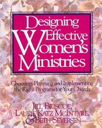 Designing Effective Womens Ministries Designing Effective Womens Ministries