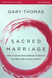 Sacred Marriage Participants Guide Sacred Marriage Participants Guide