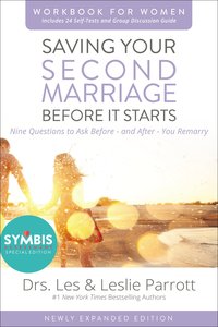 Saving Your Second Marriage Before It Starts Workbook For Women Updated Saving Your Second Marriage Before It Starts Workbook For Women Updated