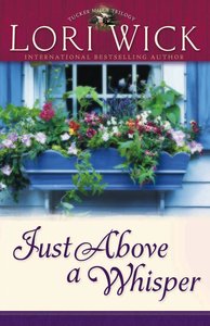 Just Above a Whisper (#02 in Tucker Mills Trilogy Series) Just Above a Whisper (#02 in Tucker Mills Trilogy Series)