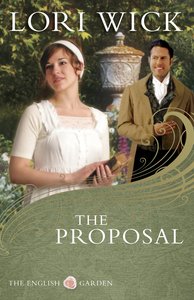 The Proposal (#01 in English Garden Series) The Proposal (#01 in English Garden Series)