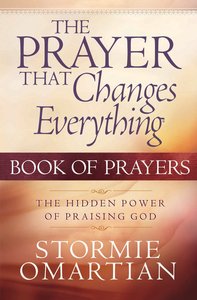 The Prayer That Changes Everything (Book Of Prayers Series) The Prayer That Changes Everything (Book Of Prayers Series)