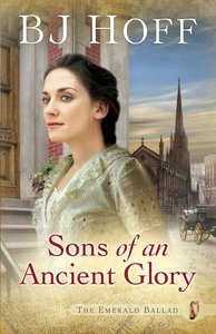 Sons of An Ancient Glory (#04 in Emerald Ballad Series) Sons of An Ancient Glory (#04 in Emerald Ballad Series)