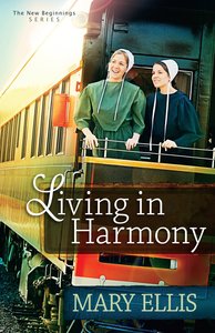 Living in Harmony (#01 in New Beginnings Series) Living in Harmony (#01 in New Beginnings Series)
