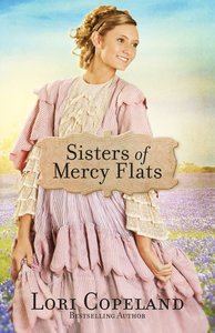 Sisters of Mercy Flats (#01 in Sisters Of Mercy Flats Series) Sisters of Mercy Flats (#01 in Sisters Of Mercy Flats Series)