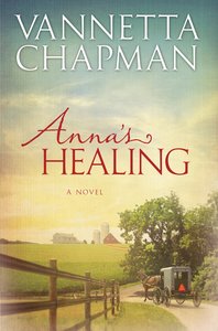Annas Healing (#01 in The Plain & Simple Miracles Series) Annas Healing (#01 in The Plain & Simple Miracles Series)