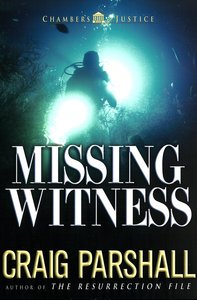 Missing Witness (#04 in Chambers Of Justice Series) Missing Witness (#04 in Chambers Of Justice Series)